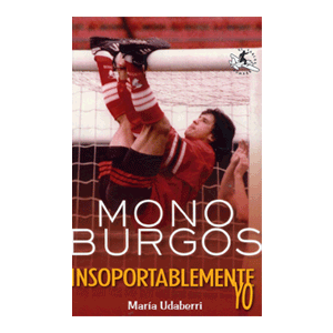 MONO BURGOS,INSOPORTABLEMENTE