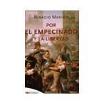 POR EMPECINADO Y LIBERTAD