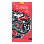 El nacimiento del dragón (Edic. anterior)
