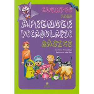 CUENTOS PARA  APRENDER VOCABULARIO BÁSICO