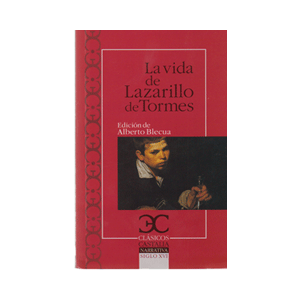 La vida del Lazarillo de Tormes y de sus fortunas y adversidades