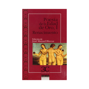 Poesía de la Edad de Oro I. Renacimiento