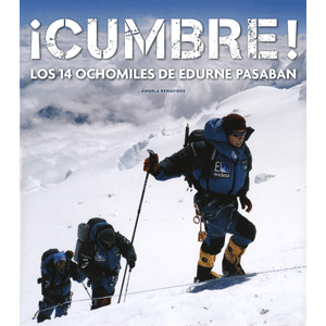 ¡Cumbre! Los 14 ochomiles de Edurne Pasabán