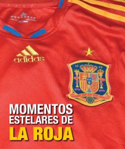 Momentos estelares de la Roja