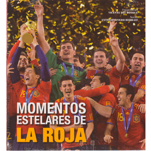 Momentos estelares de La Roja
