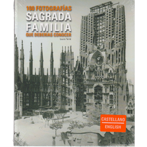 Sagrada Família 100 fotografías que deberías conocer.