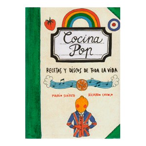 Cocina Pop. Recetas y discos de toda la vida