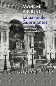 La parte de Guermantes (En busca del tiempo perdido 3)