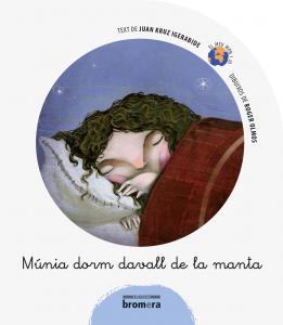 Múnia dorm davall de la manta