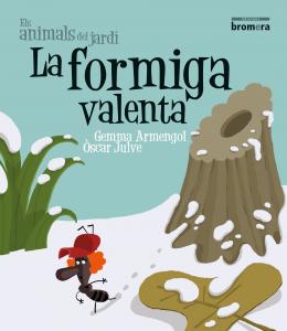 La formiga valenta