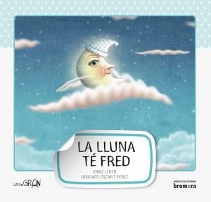 La lluna té fred
