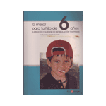 LO MEJOR PARA TU HIJO DE 6 AÑOS