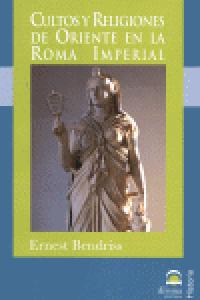 Cultos y religiones de Oriente en la Roma Imperial