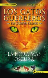 Los Gatos Guerreros | Los Cuatro Clanes 6 - La hora más oscura