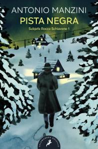 Pista negra (Subjefe Rocco Schiavone 1)