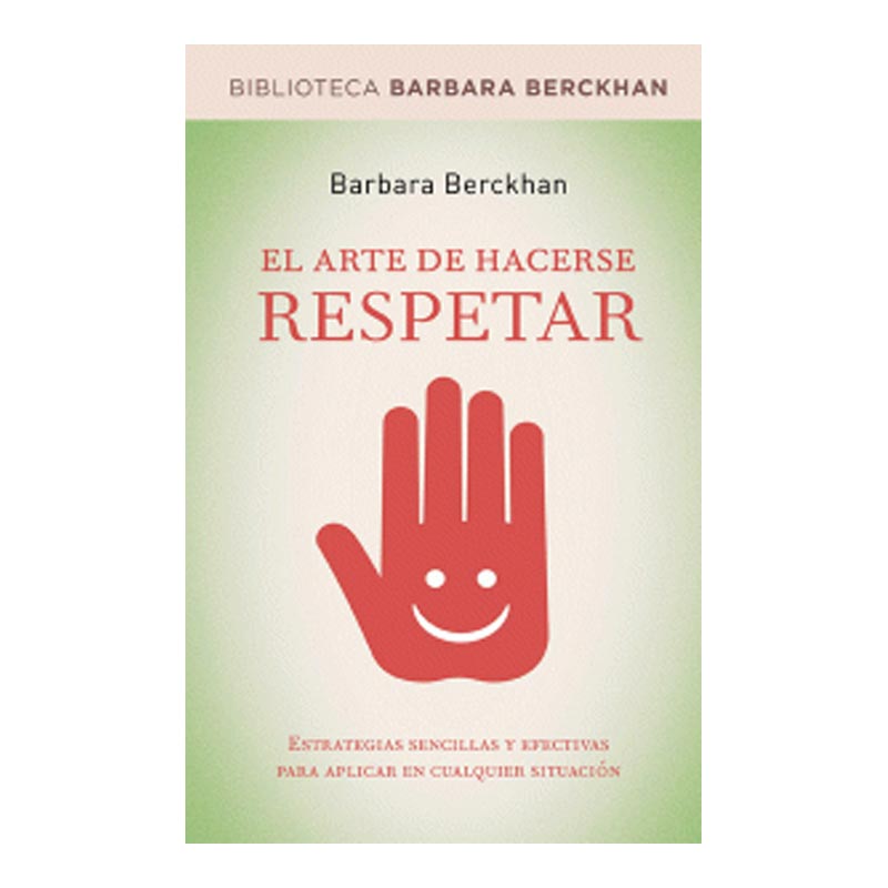 EL ARTE DE HACERSE RESPETAR