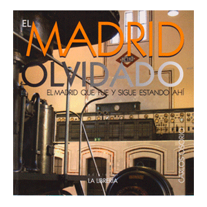 El Madrid olvidado