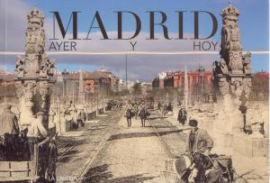 Madrid ayer y hoy