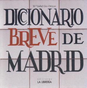 Diccionario breve de Madrid
