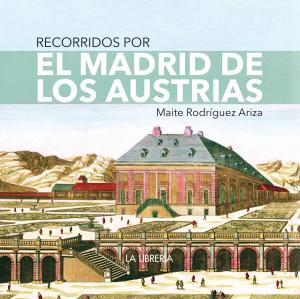 Recorridos por el Madrid de los austrias