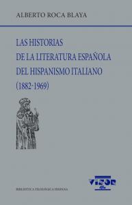 Las historias de la literatura española del hispanismio italiano (1882-1969)