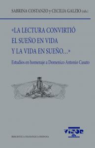 «La lectura convirtió el sueño en vida y la vida en sueño...»