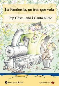 La Panderola, un tren que vola