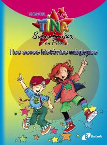 Tina Superbruixa i en Pitus i les seves històries màgiques