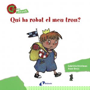 Qui ha robat el meu tron? (CONTES MENUDETS)