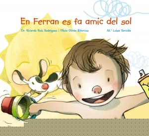 En Ferran es fa amic del sol