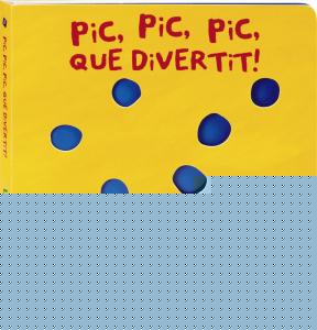 Pic, pic, pic, què divertit!