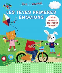 Gira i veuràs! Les teves primeres emocions