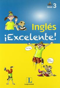 Inglés ¡Excelente! 3. Acticidades