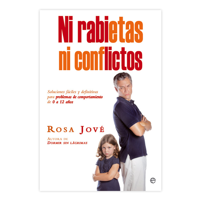 Ni rabietas ni conflictos