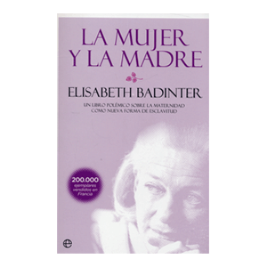 LA MUJER Y LA MADRE