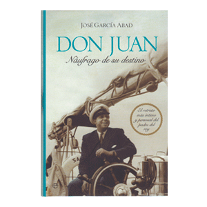 DON JUAN,NAUFRAGO DE SU DESTINO