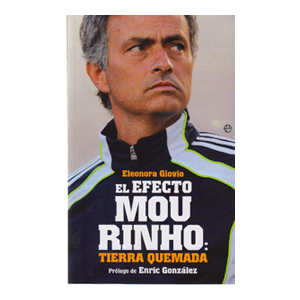 El Efecto Mourinho:tierra quemada