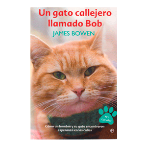 UN GATO CALLEJERO LLAMADO BOB