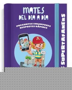 Els Supertafaners. Mates del dia a dia