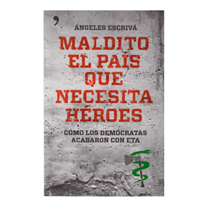 Maldito el país que necesita héroes