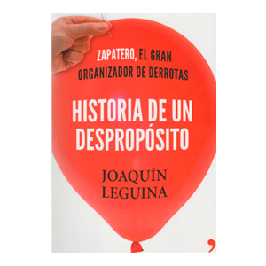 Historia de un despropósito