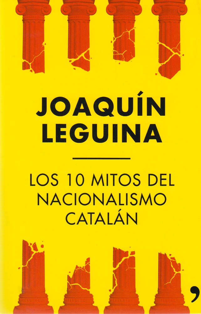 Los 10 mitos del nacionalismo catalán
