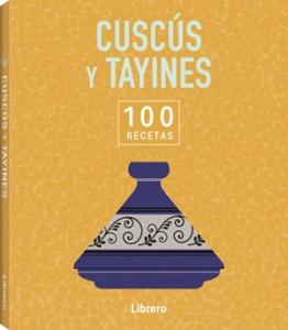 100 RECETAS CUSCUS Y TAYINES