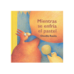 MIENTRAS SE ENFRÍA EL PASTEL