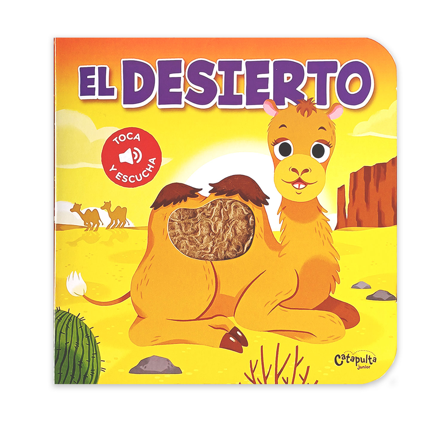 Toca y escucha: El desierto