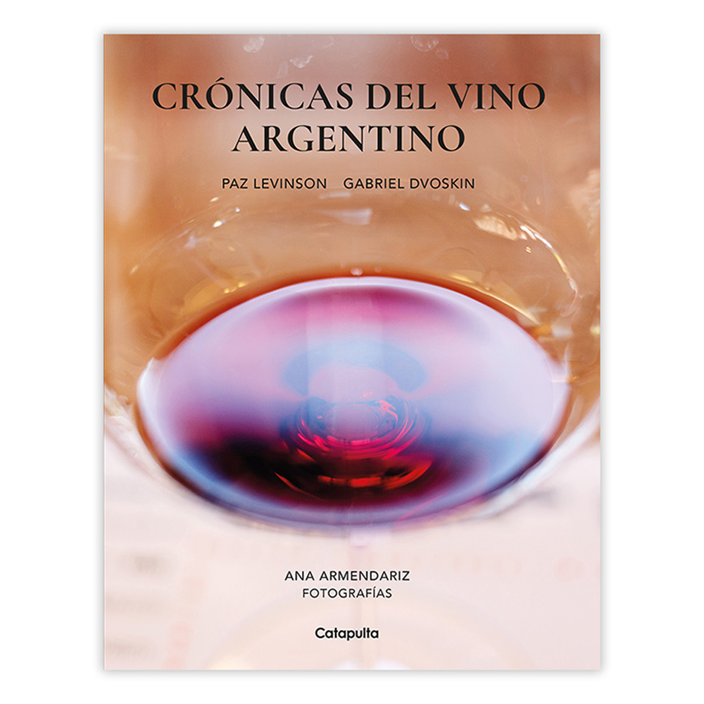 Crónicas del vino argentino