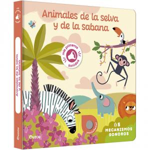 Mis primeros sonidos. Animales de la selva y de la sabana