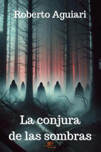 LA CONJURA DE LAS SOMBRAS