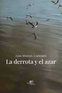 LA DERROTA Y EL AZAR