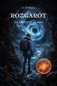ROZGARÓT ? EL VÓRTICE NEGRO